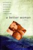Go to record A better woman : a memoir