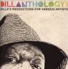Go to record Dillanthology 1 Dilla's productions for various artists.