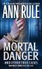 Go to record Mortal danger : and other true cases