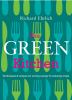 Go to record The Green kitchen : techniques & recipes for cutting energ...