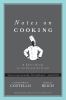Go to record Notes on cooking : a short guide to an essential craft