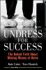 Go to record Undress for success : the naked truth about making money a...