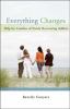 Go to record Everything changes : help for families of newly recovering...