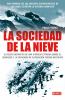 Go to record La sociedad de la nieve : por primera vez los 16 sobrevivi...
