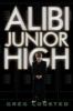 Go to record Alibi Junior High