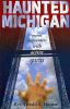 Go to record Haunted Michigan : recent encounters with active spirits