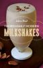 Go to record Thoroughly modern milkshakes