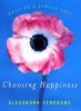 Go to record Choosing happiness : keys to a joyful life