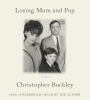 Go to record Losing Mum and Pup [a memoir]