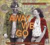 Go to record Away we go original motion picture soundtrack