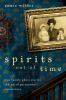 Go to record Spirits out of time : true family ghost stories and weird ...