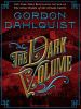 Go to record The dark volume [a novel]