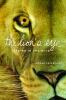 Go to record The lion's eye : seeing in the wild