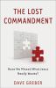 Go to record The lost commandment : have we missed what Jesus really wa...