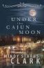 Go to record Under the Cajun moon
