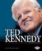 Go to record Ted Kennedy, a remarkable life in the Senate