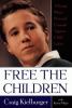 Go to record Free the children : a young man's personal crusade against...