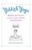 Go to record Yiddish yoga : Ruthie's adventures in love, loss, and the ...