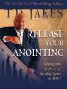 Go to record Release your anointing : tapping the power of the Holy Spi...