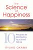 Go to record The science of happiness : 10 principles for manifesting y...