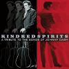Go to record Kindred spirits a tribute to the songs of Johnny Cash.