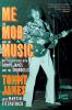 Go to record Me, the mob, and the music : one helluva ride with Tommy J...