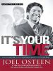 Go to record It's your time : activate your faith, achieve your dreams,...