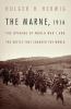 Go to record The Marne 1914 : the opening of World War I and the battle...