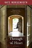 Go to record Through the heart : [a novel]