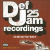 Go to record Def Jam 25 DJ bring that back, 1984-2008.