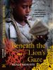 Go to record Beneath the lion's gaze : a novel