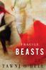 Go to record Fragile beasts : a novel