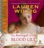 Go to record The betrayal of the blood lily [a novel]