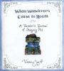 Go to record When wanderers cease to roam : a traveler's journal of sta...