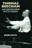 Go to record Thomas Beecham : an obsession with music