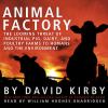 Go to record Animal factory the looming threat of industrial pig, dairy...