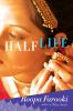 Go to record Half life : [a novel]