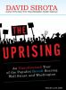 Go to record The uprising an unauthorized tour of the populist revolt s...