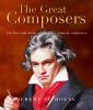 Go to record The great composers : the lives and music of the great cla...