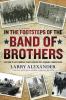 Go to record In the footsteps of the Band of Brothers : a return to Eas...