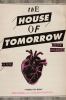 Go to record The house of tomorrow : [a novel]