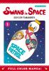 Go to record Swans in space. Vol. 1