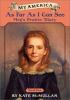 Go to record As far as I can see : Meg's prairie diary, Book one