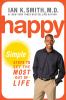 Go to record Happy : simple steps to get the most out of life