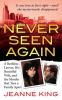 Go to record Never seen again : a ruthless lawyer, his beautiful wife, ...