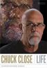 Go to record Chuck Close : life