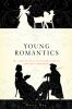 Go to record Young romantics : the tangled lives of English poetry's gr...