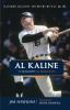Go to record Al Kaline : the biography of a Tigers icon