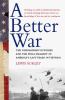 Go to record A better war : the unexamined victories and final tragedy ...
