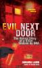 Go to record Evil next door : the untold story of a killer undone by DNA